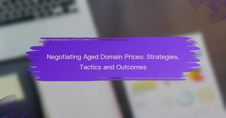 协商Aged Domain价格：策略、战术和结果